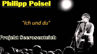 Philipp Poisel  Ich und du Projekt Seerosenteich [upl. by Anyah]