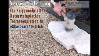 DOKU Terrassenplatten Polygonalplatten Verlegeanleitung Estrich Eska Drain [upl. by Ynafets]