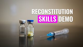 How to Reconstitute powdered medication Skills Demo [upl. by Attebasile261]