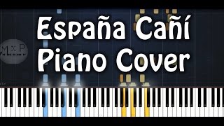 España Cañí Pasodoble Piano Cover [upl. by Halehs490]