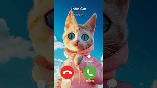 JOHN Cat 🐯👍 CALL TO YOU ☎️💧🆘️ [upl. by Assirek892]