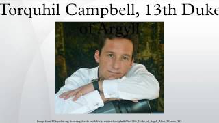 Torquhil Campbell 13th Duke of Argyll [upl. by Ahseinet935]