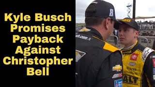 Kyle Busch Promises PAYBACK Against Christopher Bell After Getting Dumped At COTA [upl. by Nirej227]