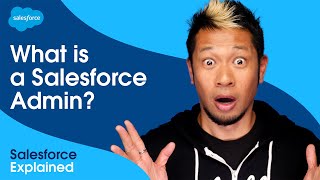 What is a Salesforce Admin  Salesforce Explained [upl. by Yauqaj862]