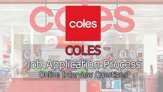 Coles Job Application Process  Interview Questions 2019 [upl. by Polloch174]