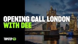 Opening Call London With Deeyana [upl. by Edmee]