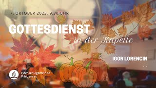 Gottesdienst aus der Kapelle 7 Okt 2023 [upl. by Mullac]