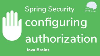 How to configure Spring Security Authorization  Java Brains [upl. by Godred]