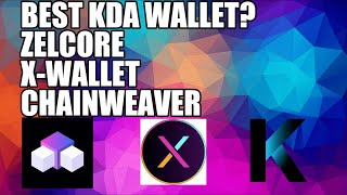 WHAT IS THE BEST WALLET FOR KADENA KDA ZELCORE X WALLET CHAINWEAVER UPDATE Kadena KDA [upl. by Munmro]