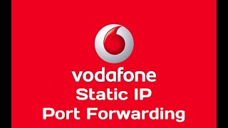 Static IP port forwarding Vodafone Router Configuration [upl. by Nohtahoj]