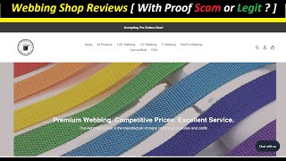 Webbing Shop Reviews  With Proof Scam or Legit   TheWebbingShop  TheWebbingShop Com Reviews [upl. by Isdnyl91]