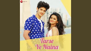 Tarse Ye Naina [upl. by Elleneg]