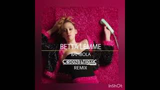 Bambola  Betta Lemme Disco Time Remix [upl. by Lucas677]