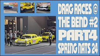 DRAG RACES  THE BEND 2 PART4 SPRING NATS 24 [upl. by Conyers]