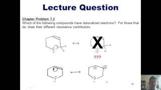 Chapter 7 – Electron Delocalization Part 2 of 7 [upl. by Landmeier]