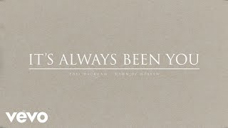 Phil Wickham  Its Always Been You Official Audio [upl. by Peg]