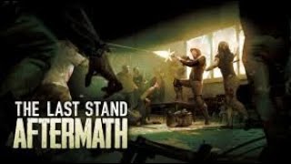 The Last Stand Aftermath 新エリアゾンビ怖い [upl. by Duax534]