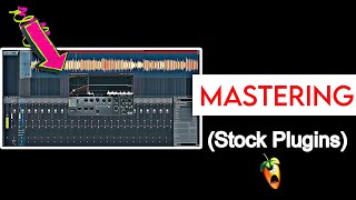 MASTERING with stock Plugins FL Studio Tutorial For Beginners Music Production Mitra [upl. by Rhtaeh]