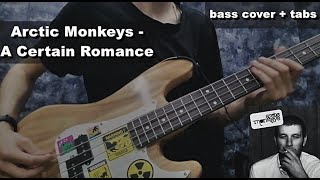 Arctic Monkeys  A Certain Romance bass cover  tabs [upl. by Yetnom]