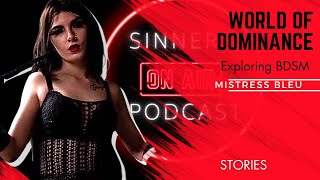 Exploring BDSM Mistress Bleus World of Dominance  Sinners Stories [upl. by Feldman]