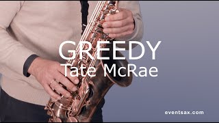 GREEDY  TATE MCRAE  SAXOPHONE COVER  EVENTSAXOPHONIST THOMAS ENGLMANN [upl. by Angadreme481]