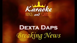 Dexta Daps  Breaking News Karaoke [upl. by Nero]