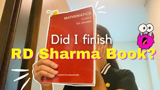 DID I FINISH THE ENTIRE RD SHARMA BOOK😱 How to study RD Sharma Class 10 [upl. by Ardnekan453]