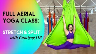 45 min Full Aerial Yoga Class  Stretch amp Split  Meditation  Intermediate  Advanced  CamiyogAIR [upl. by Eleni]