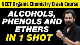 ALCOHOLS PHENOLS amp ETHERS in One Shot  All Concepts Tricks amp PYQs  Class 12  NEET [upl. by Novel]