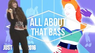 ALL ABOUT THAT BASS  JUST DANCE 2016 [upl. by Enimsaj625]