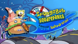 The SpongeBob SquarePants Movie Rehydrated [upl. by Damales]