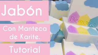 💒 Jabón con manteca de Karite 💒 melt and pour soap 💒 [upl. by Evanthe816]