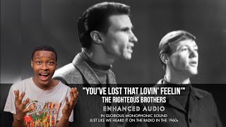 Righteous Brothers  Youve Lost That Loving Feeling Righteous REACTION [upl. by Edlin]