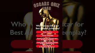 Oscars Quiz Best Adapted Screenplay 1988 [upl. by Stavro]