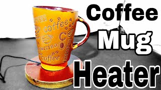 coffee mug heater  how to make a coffee mug heater  coffee mug  hot drink warmer creative [upl. by Ahtel]