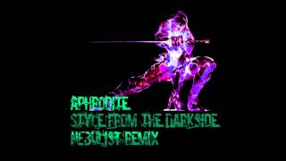 Aphrodite  Style From The Darkside Nebulist remix [upl. by Ecnahoy420]