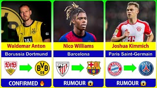 🚨 ALL LATEST CONFIRMED TRANSFER NEWS AND RUMOUR  🔥😱 Nico Williams Waldemar Anton Joshua Kimmich [upl. by Clio]