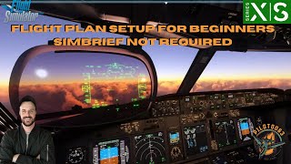 Flight Planning Made Easy StepbyStep Tutorial for PMDG 737 on MSFS2020 Xbox  Without Simbrief [upl. by Nod865]