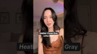 What if Heather was written from the other person’s pov conangray pov songwriter conan [upl. by Rieth]