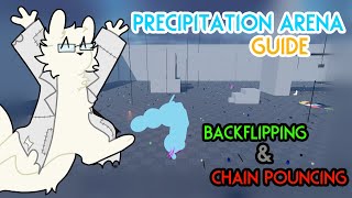 Backflipping and Chain Pouncing Movement Guide  Precipitation Arena Roblox V141 [upl. by Tierell]