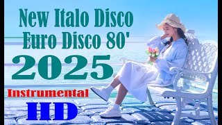 54  New Italo Disco Euro Disco 80 2025  Instrumental  HD [upl. by Pierette102]