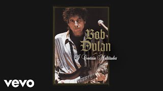 Bob Dylan  I Contain Multitudes Official Audio [upl. by Akfir]