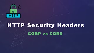 HTTP Security Headers CrossOriginResourcePolicy vs CrossOriginResourceSharing http [upl. by Dumond]