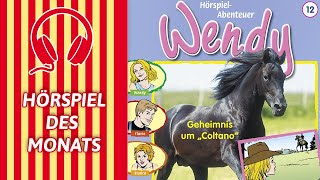 Wendy  Geheimnis um „Coltanoquot Folge 12  HÖRSPIEL DES MONATS [upl. by Weatherby]