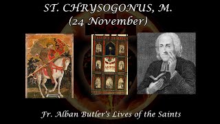 St Chrysogonus Martyr 24 November Butlers Lives of the Saints [upl. by Flem]