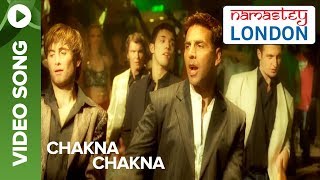 Chakna Chakna Uncut Video Song  Namastey London  Akshay Kumar amp Katrina Kaif [upl. by Aisnetroh]