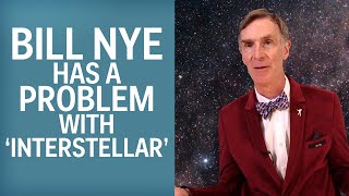 Bill Nyes Problem With Interstellar [upl. by Salomi998]