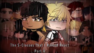 The SClasses That I Raised React 48 [upl. by Iatnahs905]