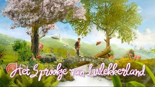 De Mooiste Sprookjes  Het Sprookje van Luilekkerland [upl. by Yrallam412]