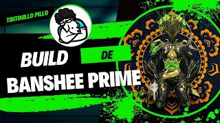 BUILD DE BANSHEE PRIME MUY OP PARA CAMINO DE ACERO🔥 TINTINILLO PILLO🎮 [upl. by Catton]